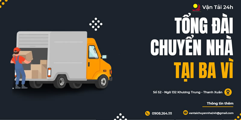 chuyển nhà trọn gói tại ba vì
