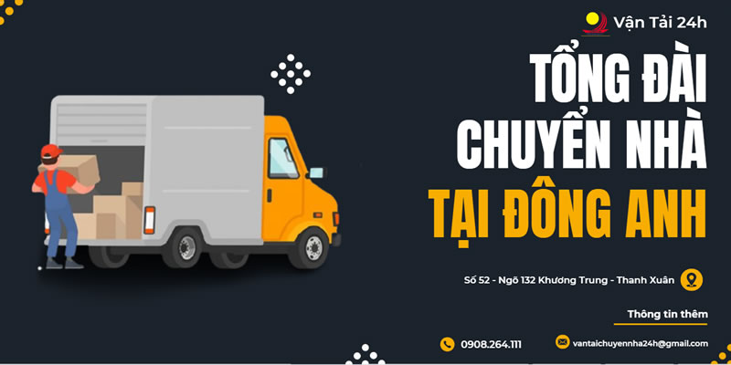 chuyển nhà trọn gói tại đông anh