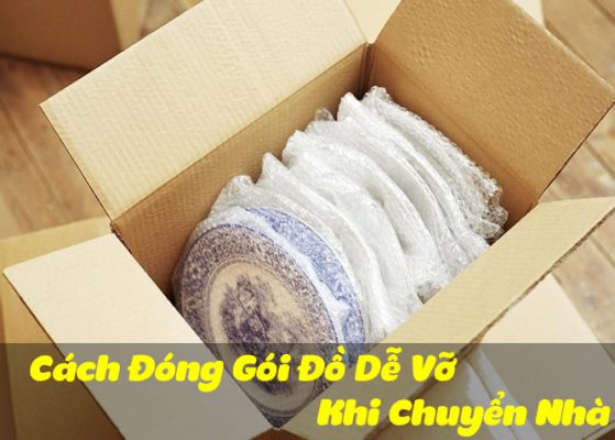 Cách Đóng Gói Đồ Dễ Vỡ Khi Chuyển Nhà
