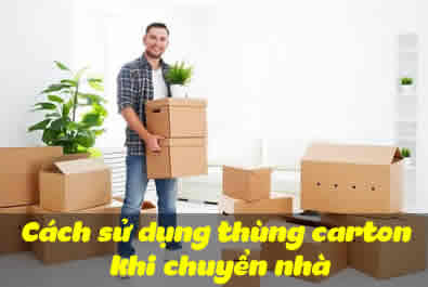 Cách sử dụng thùng carton khi chuyển nhà