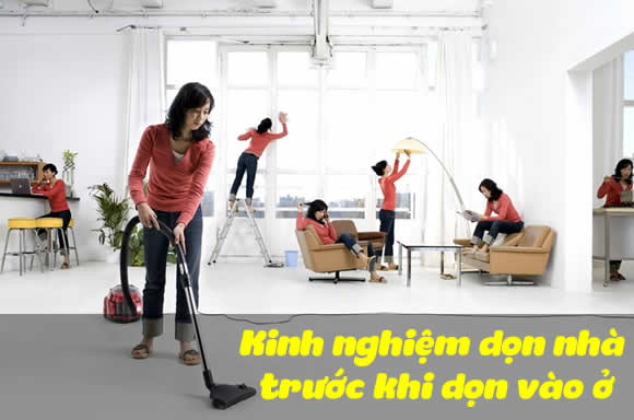 Kinh nghiệm dọn nhà trước khi dọn vào ở