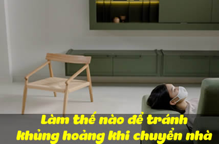 Làm thế nào để tránh khủng hoảng khi chuyển nhà