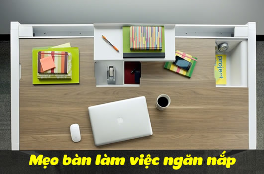 Mẹo bàn làm việc ngăn nắp