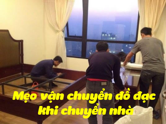 Mẹo vận chuyển đồ đạc khi chuyển nhà