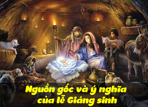 Nguồn gốc và ý nghĩa của lễ Giáng sinh