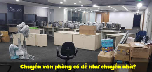 Chuyển văn phòng có dễ như chuyển nhà