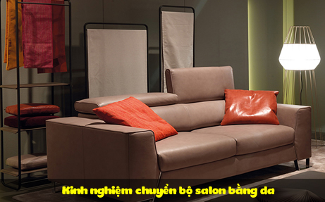 Kinh nghiệm chuyển bộ salon bằng da