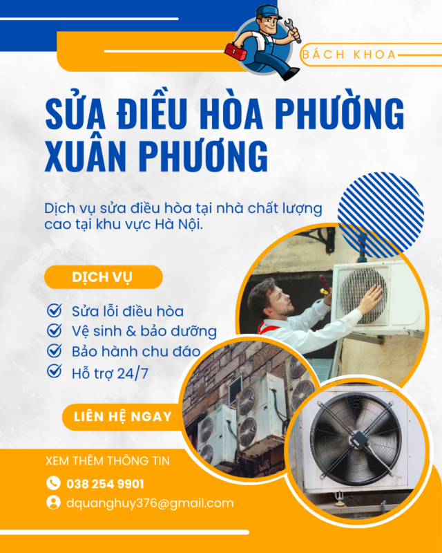 Sửa Điều Hòa Phường Xuân Phương: Dịch Vụ Uy Tín, Thợ Giỏi Bách Khoa Đến Ngay Sửa điều hòa phường Xuân Phương