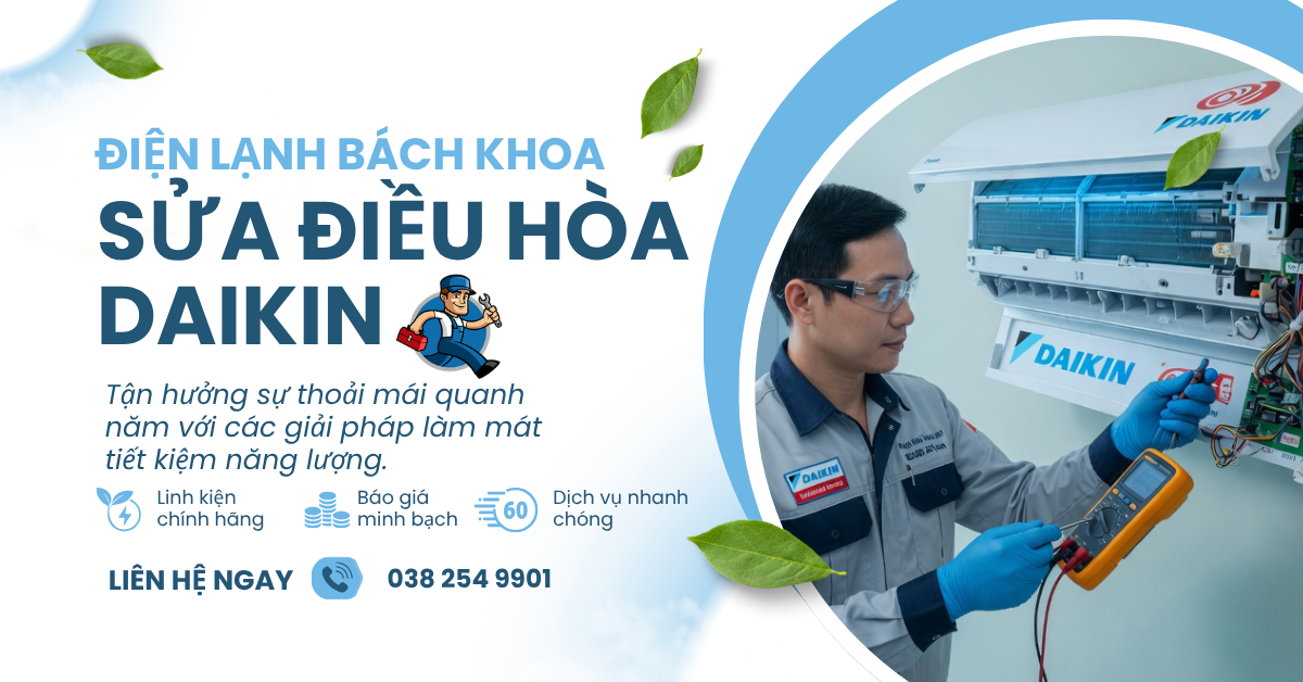 Sửa Điều Hòa Daikin – Trung Tâm Sửa Chữa Điện Lạnh Bách Khoa Uy Tín Tại Hà Nội Sửa điều hòa Daikin