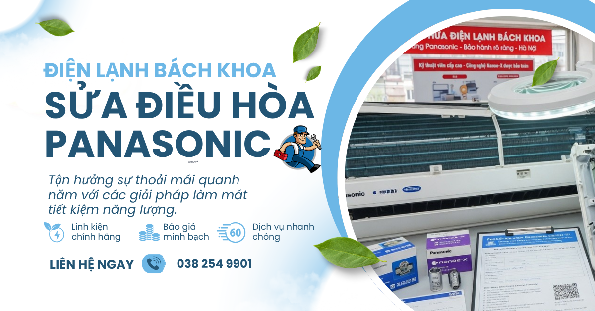 Sửa Điều Hòa Panasonic – Trung Tâm Sửa Chữa Điện Lạnh Bách Khoa Uy Tín Tại Hà Nội Sửa điều hòa Panasonic